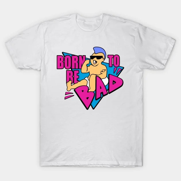 Born to be Bad Shirt from Twins